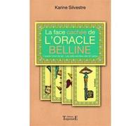 La face cachée de l'Oracle Belline Karine Silvestre (Auteur)