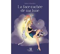 La face cachée de ma lune - Solen Winckler - Trois Colonnes - broché - Récit