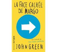 John Green – La face cachée de Margo – Traduit par Catherine Gibert – Broché – Gallimard Jeunesse
