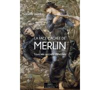 La Face cachée de Merlin - Tous ses secrets dévoilés - Isabelle Jourdan - Dervy-Livres - broché - Contes / Légendes