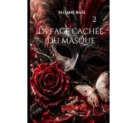 La face cachée du masque: Captive (Tome 2)
