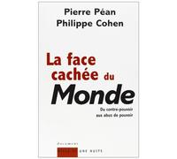 La Face cachée du Monde : Du contre-pouvoir aux abus de pouvoir