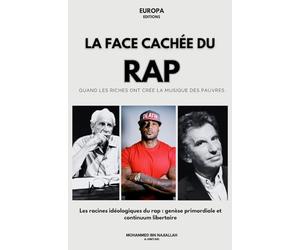 La Face cachée du Rap : quand les riches ont crée la musique des pauvres: Les racines idéologiques du rap : genèse primordiale et continiuum libertaire