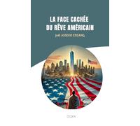 LA FACE CACHÉE DU RÊVE AMÉRICAIN