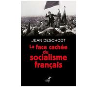 La Face Cachée Du Socialisme Français