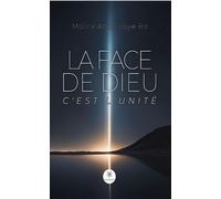 La face de Dieu c'est l'unité