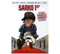 Philippe Cohen – Sarko Ier – La Face Karchée de Sarkozy – La Suite – Cartonné