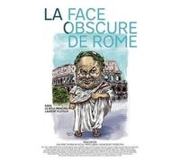 La Face Obscure De Rome