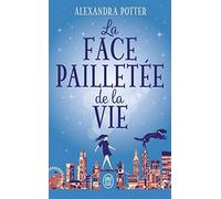 La face pailletée de la vie