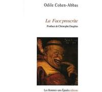 La Face proscrite Cohen-Abbas Odile (Auteur)