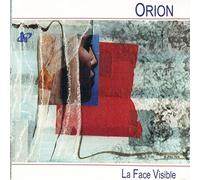 La Face Visible – Orion