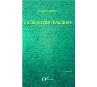 La façon des insulaires Gérard Laplace (Auteur)