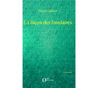 La façon des insulaires - Gérard Laplace - Orizons - broché - Roman