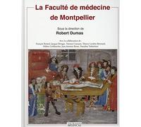 LA FACULTE DE MEDECINE DE MONTPELLIER