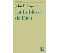 La faiblesse de dieu