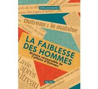 La faiblesse des hommes Gilles Antonowicz (Auteur)