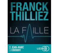 La Faille 1 CD audio - Franck Thilliez - Lizzie - Univers Audio - Texte lu (CD) - Textes lus CD