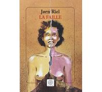 Jørn Riel – La Faille – Kloften – Gaia Poche