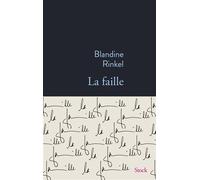 La faille - Blandine Rinkel - Stock - broché - Roman