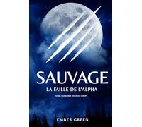 La faille de l'Alpha: dark romance fantasy loups