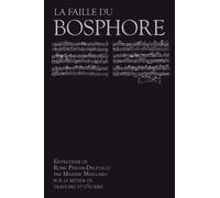 La faille du Bosphore - Entretiens avec Rosie Pinhas Delpuec - Rosie Pinhas-Delpuech - Baconniere - broché - Entretien