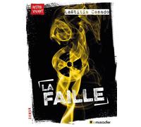 La faille - Laetitia Casado - Le Muscadier - broché - Roman adolescent