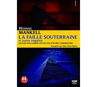 La Faille souterraine