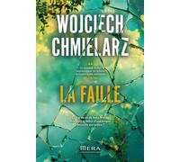 La faille - Wojciech Chmielarz - Mera Editions - broché - Roman