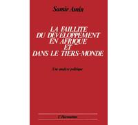 La faillite du développement en Afrique et dans le Tiers Monde: Une analyse politique