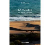 La faillite. Les voies de l’existence - Erol Ozkoray - Ovadia Eds - broché - Roman
