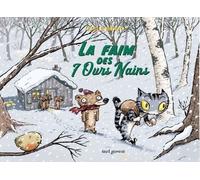 La Faim Des 7 Ours Nains