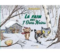La Faim des 7 ours nains - Emile Bravo - Seuil Jeunesse - cartonné - Bande dessinée jeunesse