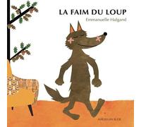 UNE FAIM DE LOUP