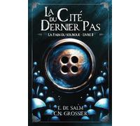 La Faim du Souboue: La Cité du Dernier Pas
