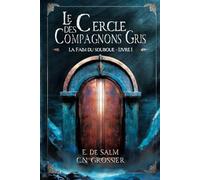 La Faim du Souboue: Le Cercle des Compagnons Gris