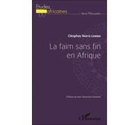 La faim sans fin en Afrique - Cléophas Nketo Lumba - L'harmattan - broché - Essai