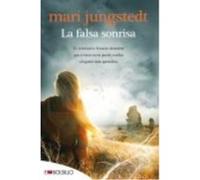 La falsa sonrisa: El comisario Knutas descubre que a veces no se puede confiar en quien más queremos.