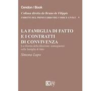 La Famiglia Di Fatto E I Contratti Di Convivenza. La Riforma Della Filiazione. Conseguenze Sulla Famiglia Di Fatto