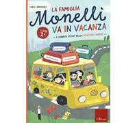 La famiglia Monelli va in vacanza. Compiti estivi. Classe 1ª