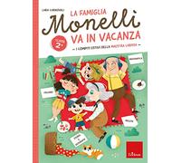 La famiglia Monelli va in vacanza. I compiti estivi della maestra Larissa. Classe 2ª
