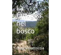 La famiglia nel bosco