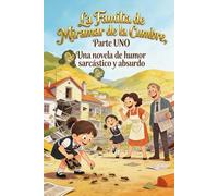 La familia de Miramar de la Cumbre: Primera parte