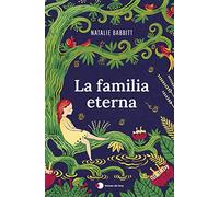 La familia eterna: Un clásico moderno con más de 5 millones de lectores en todo el mundo