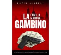 La Familia Mafiosa Gambino
