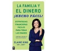 La Familia Y El Dinero ¡Hecho Fácil! (Family And Money, Made Easy!)