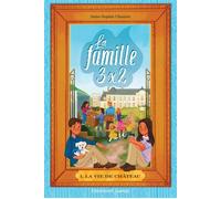 La famille 3x2 1 - Anne-Sophie Chauvet - Emmanuel Eds De L' - broché - Roman cadet