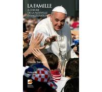 La Famille À L'heure De La Nouvelle Évangélisation