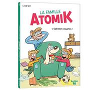 LA FAMILLE ATOMIK - Tome 01 Opération croquettes !
