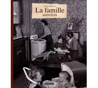 La famille autrefois