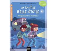 La famille Belle-Etoile - Panique dans les Pyrénées CP/CE1 6/7 ans - Mathilde Paris - Hatier Jeunesse - Poche - Roman cadet